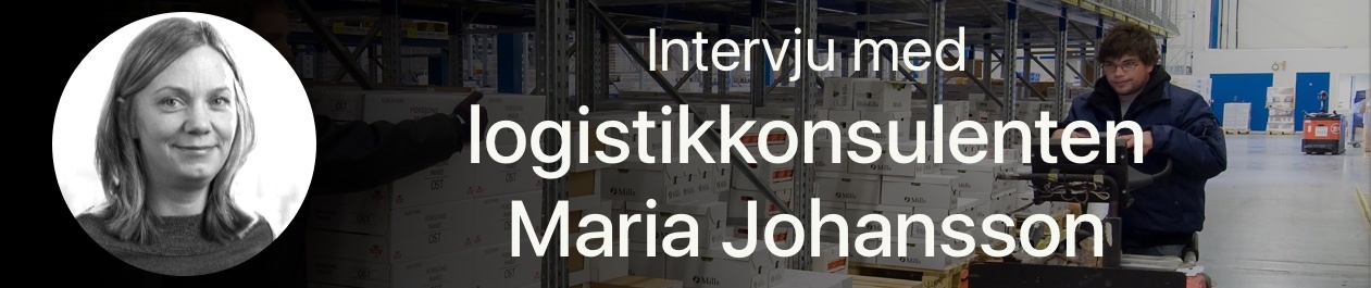 Intervju med Maria Johansson: - Du må vite hvilke krav som stilles i hvert ledd av forsyningskjeden