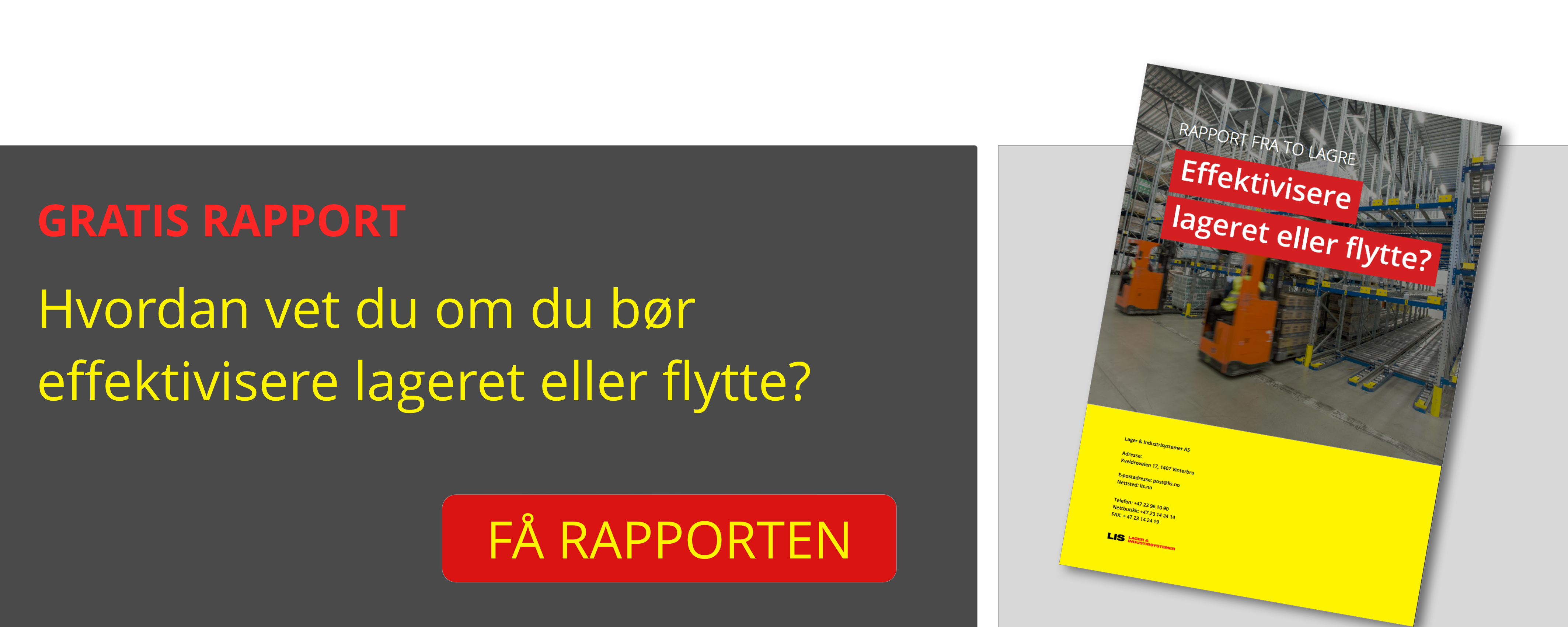Effektivisere eller flytte lageret?