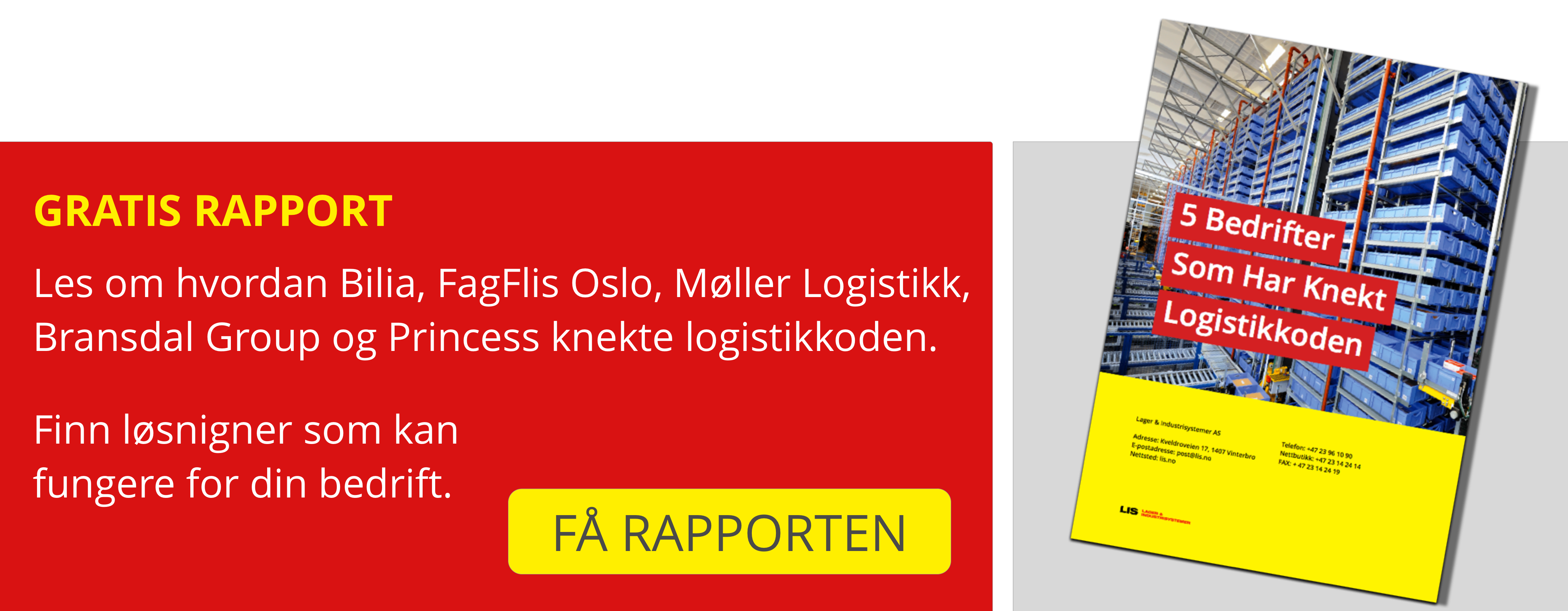 5 bedrifter som har knekt logistikkoden